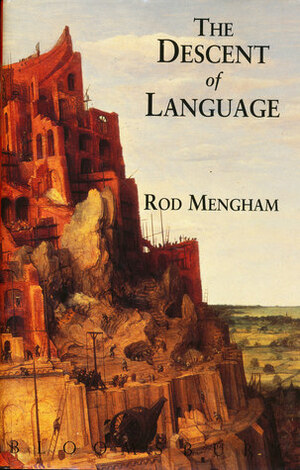 The Descent of Language by Rod Mengham