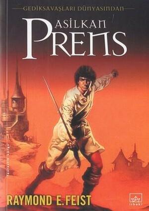 Asilkan Prens by Raymond E. Feist