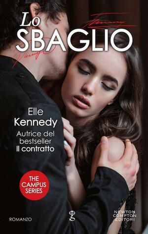 Lo sbaglio. The campus series by Elle Kennedy