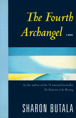 The Fourth Archangel by Sharon Butala