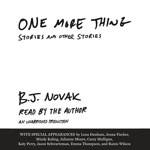 One More Thing by B.J. Novak
