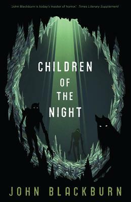 Children of the Night by John Blackburn