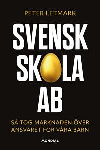 Svensk skola AB by Peter Letmark