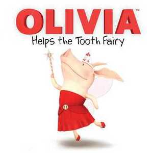 OLIVIA Helps the Tooth Fairy by Cordelia Evans, Jared Osterhold