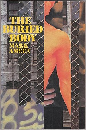 The Buried Body: A Trilogy by Mark Ameen