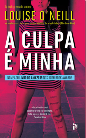 A Culpa É Minha by Louise O'Neill, Rui Azeredo