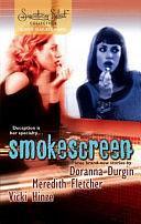 Smokescreen by Meredith Fletcher, Doranna Durgin, Vicki Hinze