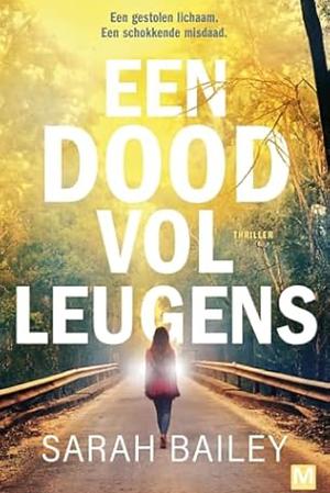 Een dood vol leugens  by Sarah Bailey