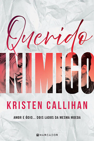 Querido Inimigo by Kristen Callihan