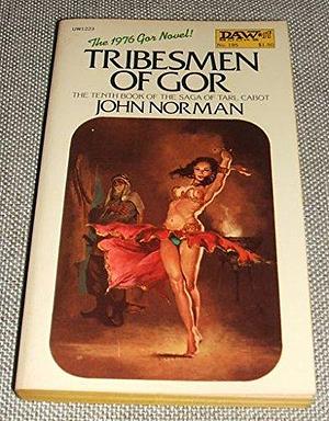 TRIBESMEN OF GOR - THE TENTH BOOK OF THE SAGA OF TARL CABOT - DAW No. 185 UE1473 by John Norman, Gino D'Achille