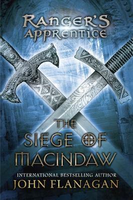 The Siege of Macindaw by John Flanagan