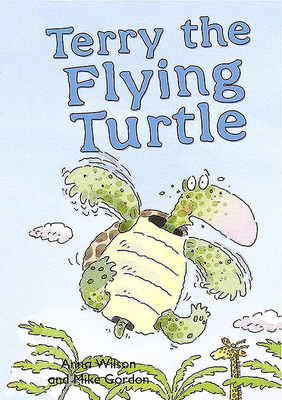 Terry the Flying Turtle by Anna Wilson