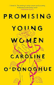 Promising Young Women by Caroline O'Donoghue