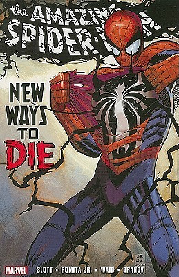 Spider-Man: New Ways to Die by Dan Slott, Mark Waid