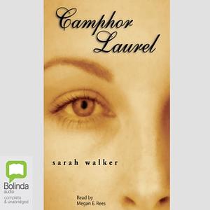 Camphor Laurel by Sarah Walker