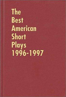 The Best American Short Plays 1996-1997 by Glenn Young