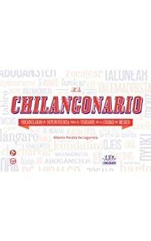 El Chilangonario by Alberto, Peralta de Legarreta