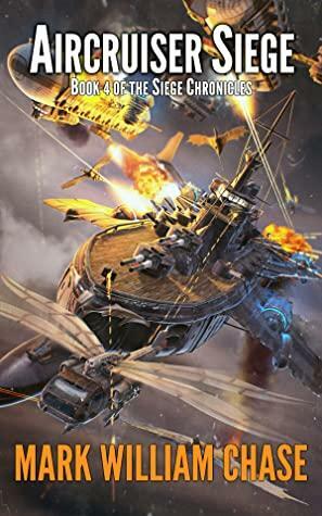 Aircruiser Siege by Mark William Chase