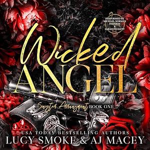 Wicked Angel by A.J. Macey, Lucy Smoke