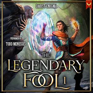 The Legendary Fool by Daoist Enigma