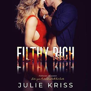 Filthy Rich by Julie Kriss