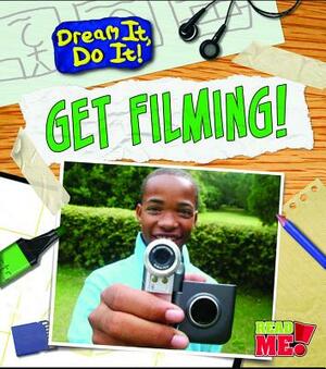 Get Filming! by Mary Colson