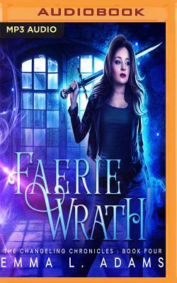 Faerie Wrath by Emma L. Adams