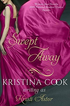 Swept Away by Kristi Astor, Kristina Cook
