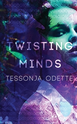 Twisting Minds by Tessonja Odette