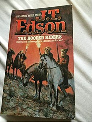 The Hooded Riders by J.T. Edson