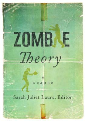 Zombie Theory: A Reader by 
