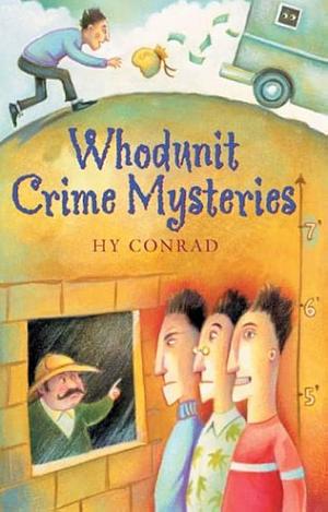 Whodunit Crime Mysteries by Hy Conrad