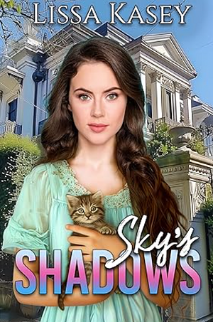 Sky's Shadows by Lissa Kasey