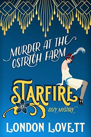 Murder at the Ostrich Farm by London Lovett