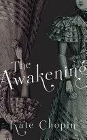 The Awakening by Kate Chopin