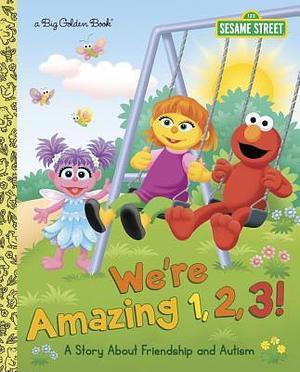 We're Amazing 1,2,3! A Story about Friendship and Autism by Mary Beth Nelson, Leslie Kimmelman