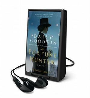 The Fortune Hunter by Daisy Goodwin