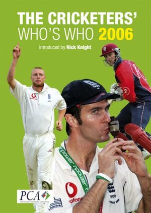 The Cricketer's Who's Who 2006 by Richard Lockwood, Chris Marshall, Andrew Strauss