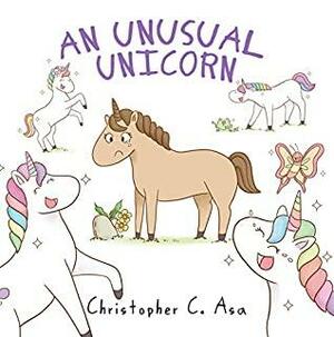 An Unusual Unicorn by Christopher Asa, Nikki Filippone