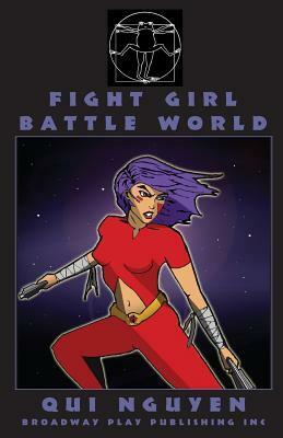 Fight Girl Battle World by Qui Nguyen