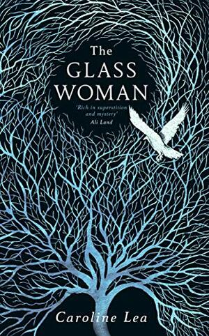 The Glass Woman by Caroline Lea