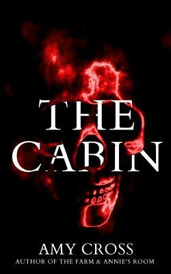 The Cabin by Amy Cross