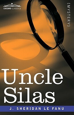 Uncle Silas by J. Sheridan Le Fanu