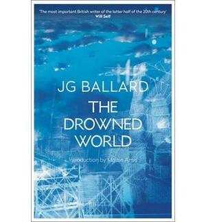 The Drowned World by J.G. Ballard