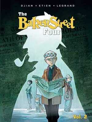 The Baker Street Four, Vol. 4 by Olivier Legrand, Jean-Blaise Djian