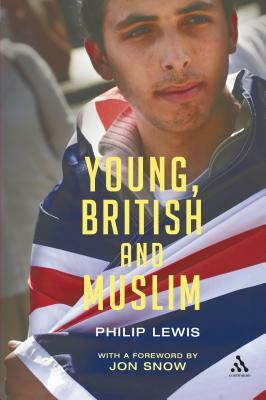Young, British and Muslim by Philip Lewis