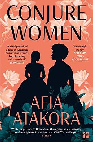 Conjure Women by Afia Atakora