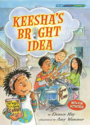 Keesha's Bright Idea: Saving Energy by Eleanor May