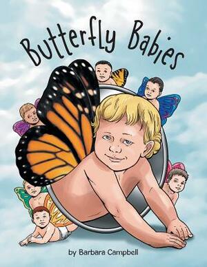 Butterfly Babies by Barbara Campbell