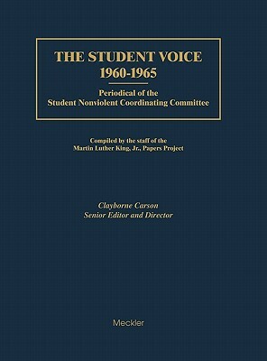 The Student Voice, 1960-1965: Periodical of the Student Nonviolent Coordinating Committee by 